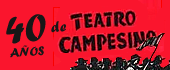 40 años de Teatro Campesino