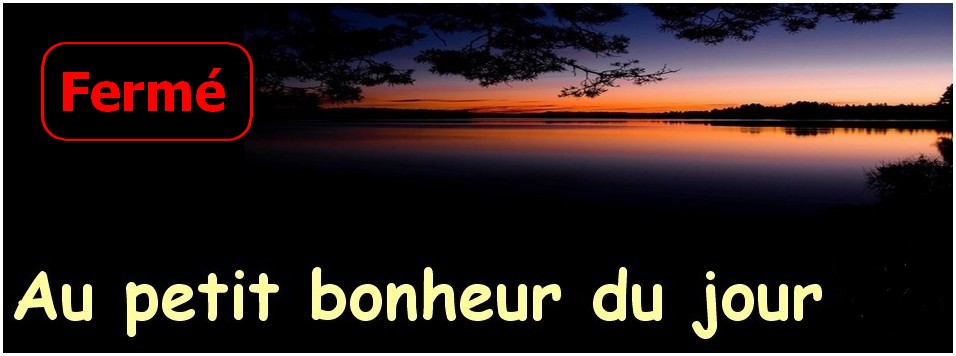 Au petit bonheur du jour.